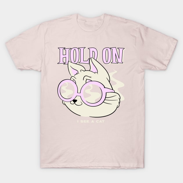 hold on i see a cat T-Shirt by Aeswie